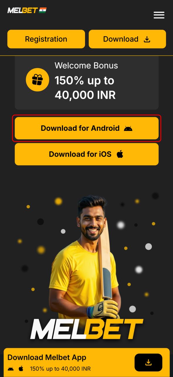 Download the Melbet Android app from the officia page.