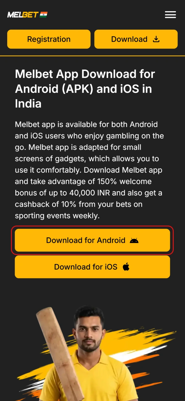 Start download Melbet mobile app for Android by visiting our official website.